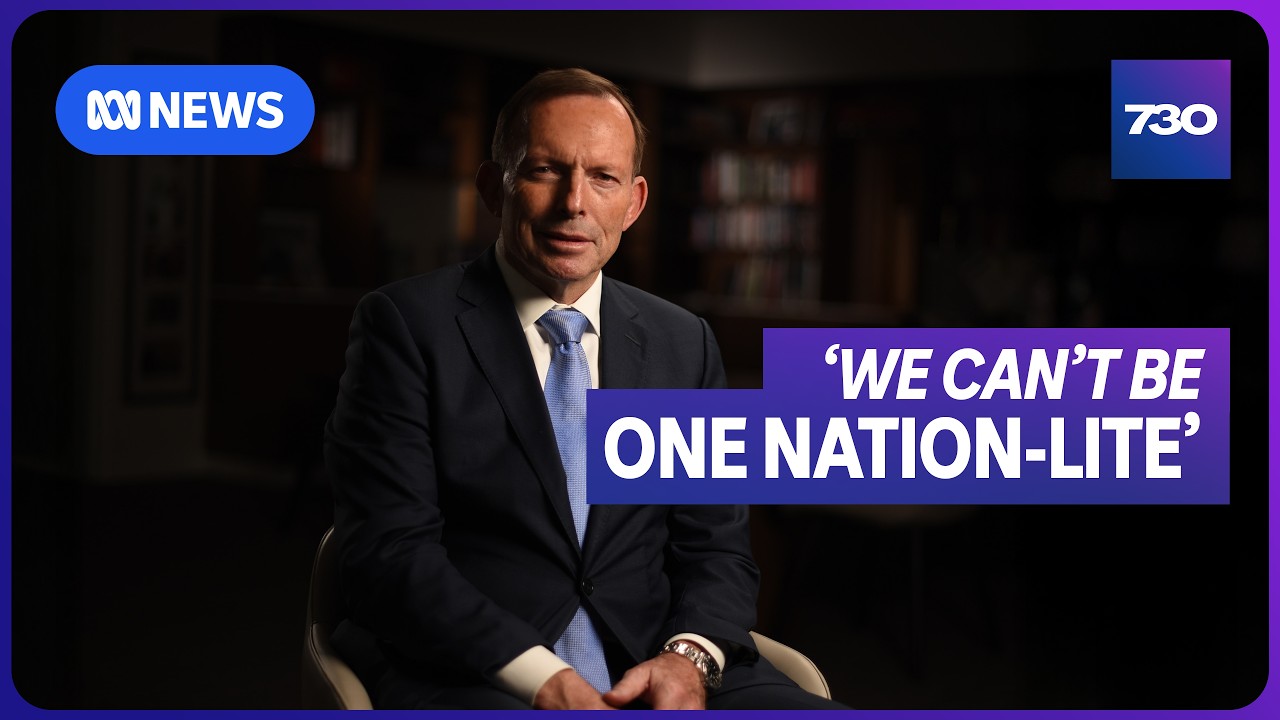 Former prime minister Tony Abbott warns Angus Taylor about being 'One Nation-lite' | 7.30