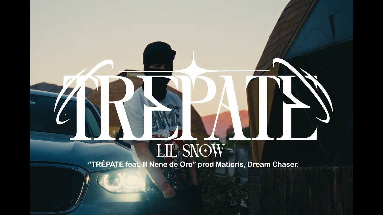 Lil Snow - TREPATE (Ft. Il Nene De Oro) | DREAM CHASER