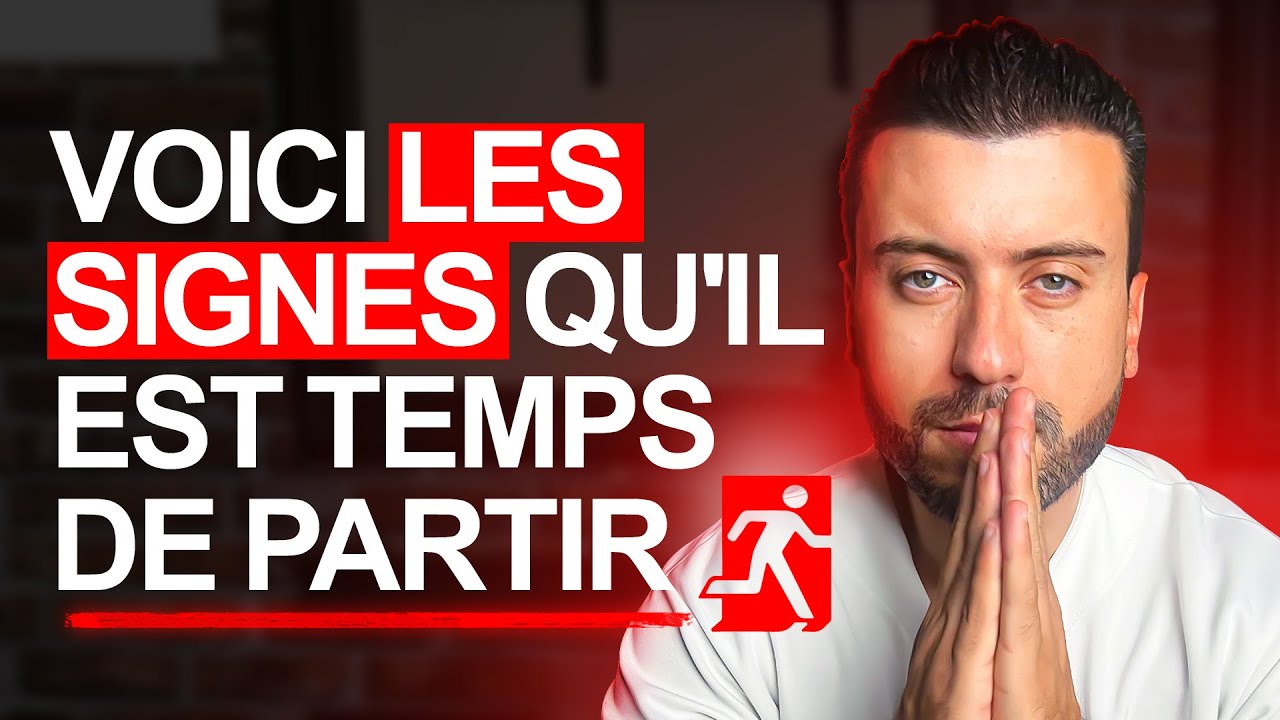 Voici les signes qu'il est temps de partir...