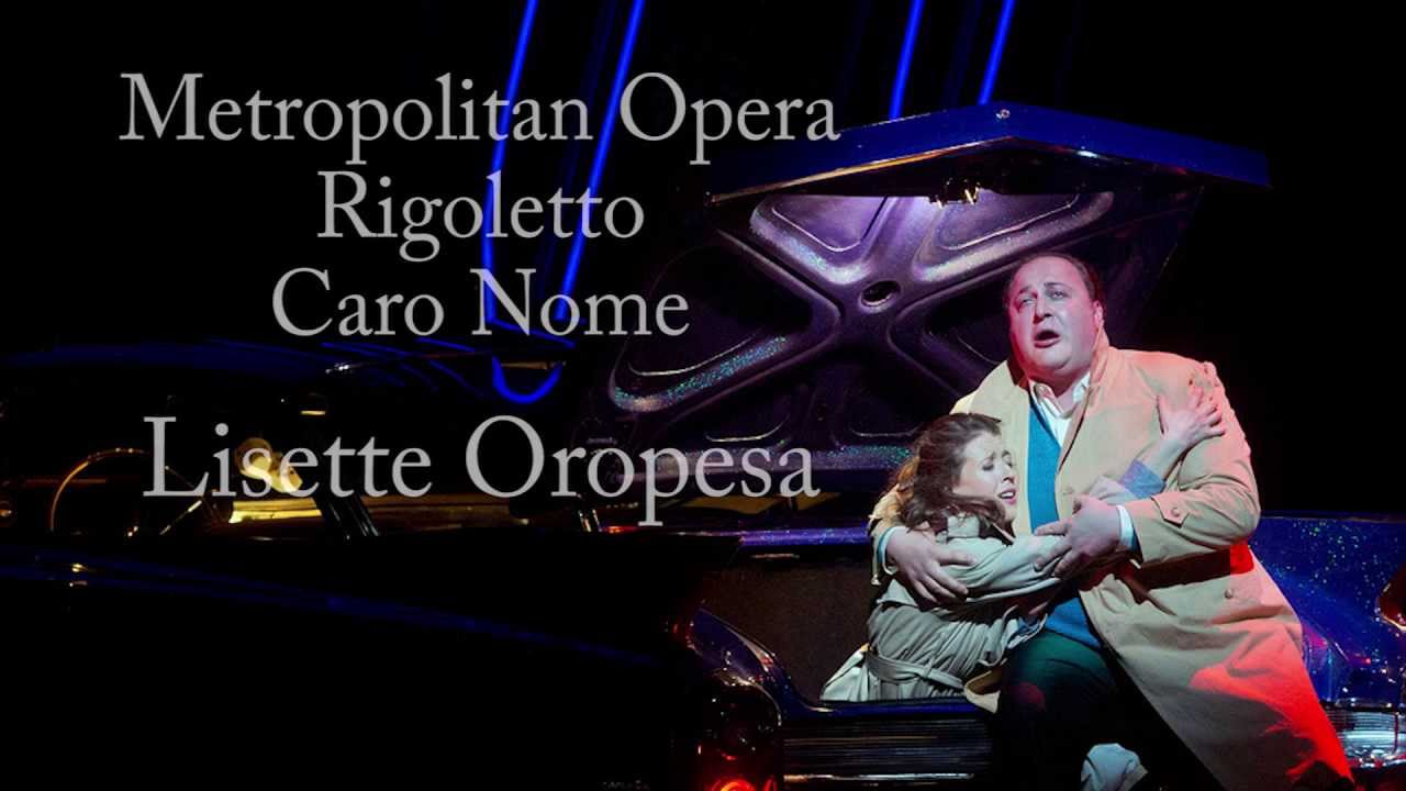Caro Nome, Rigoletto, Metropolitan Opera, Lisette Oropesa