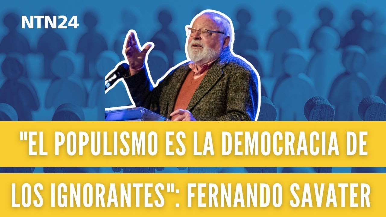 Fernando Savater analiza cómo se podrían detener algunas tendencias políticas de América Latina