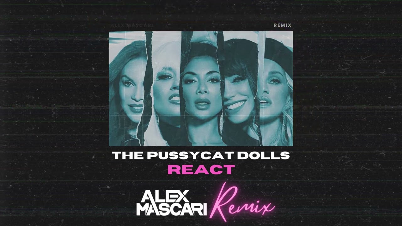 React - The Pussycat Dolls | Alex Mascari Remix