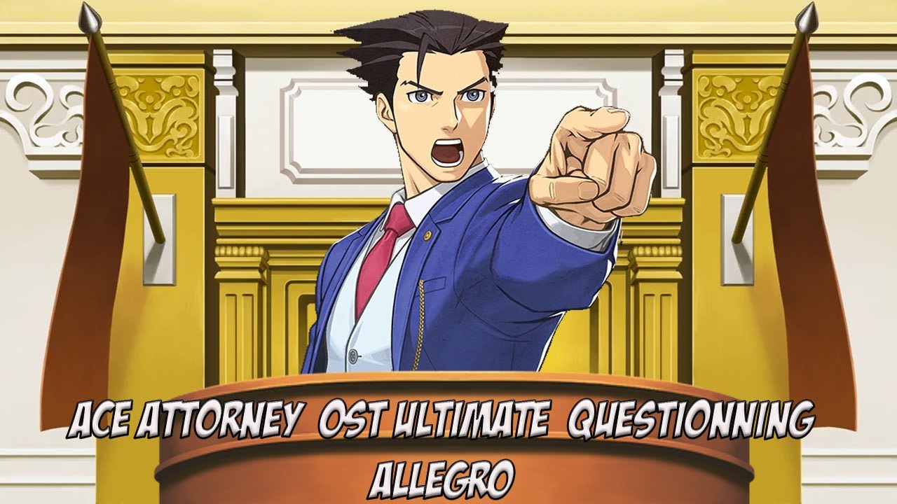 Ace attorney ost ultimate questionning allegro