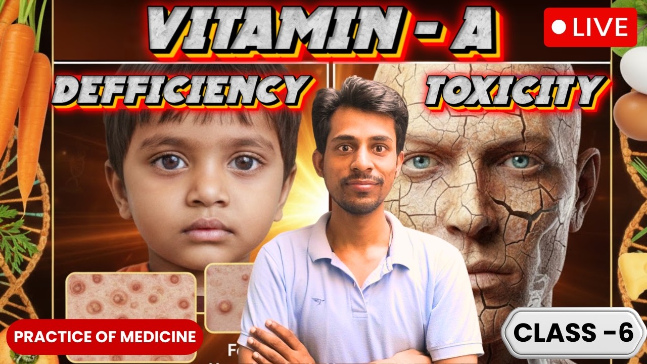 Vitamin A Deficiency Explained | Causes, Symptoms & Diseases (Complete Lecture)