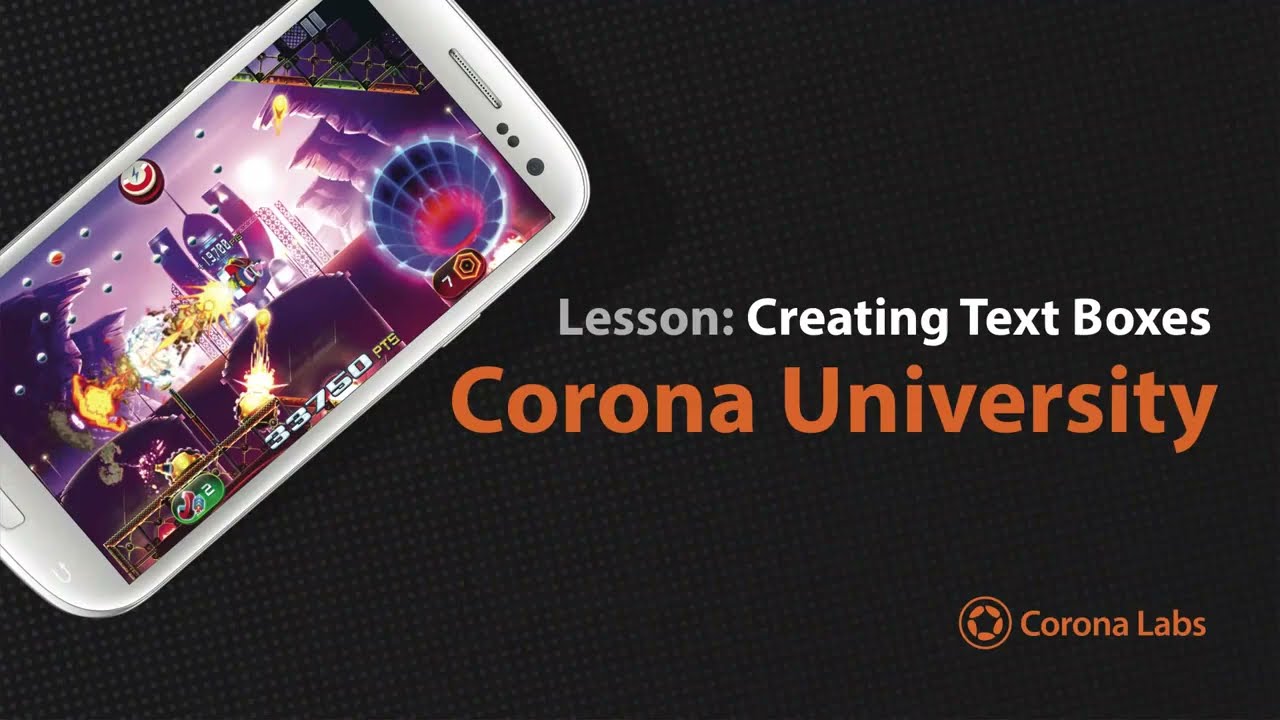 Corona University   Creating Text Boxes in Corona SDK