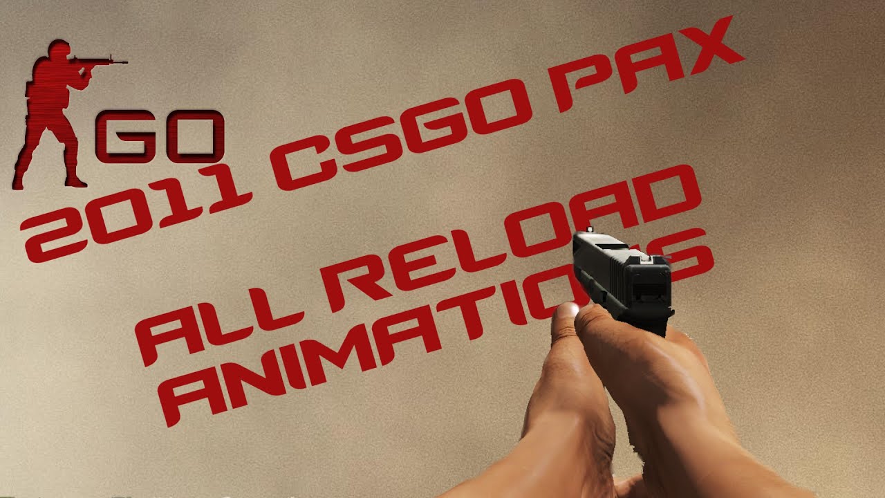 CS:GO 2011 PAX ALL PISTOL REALOADS! (OLD CSGO)