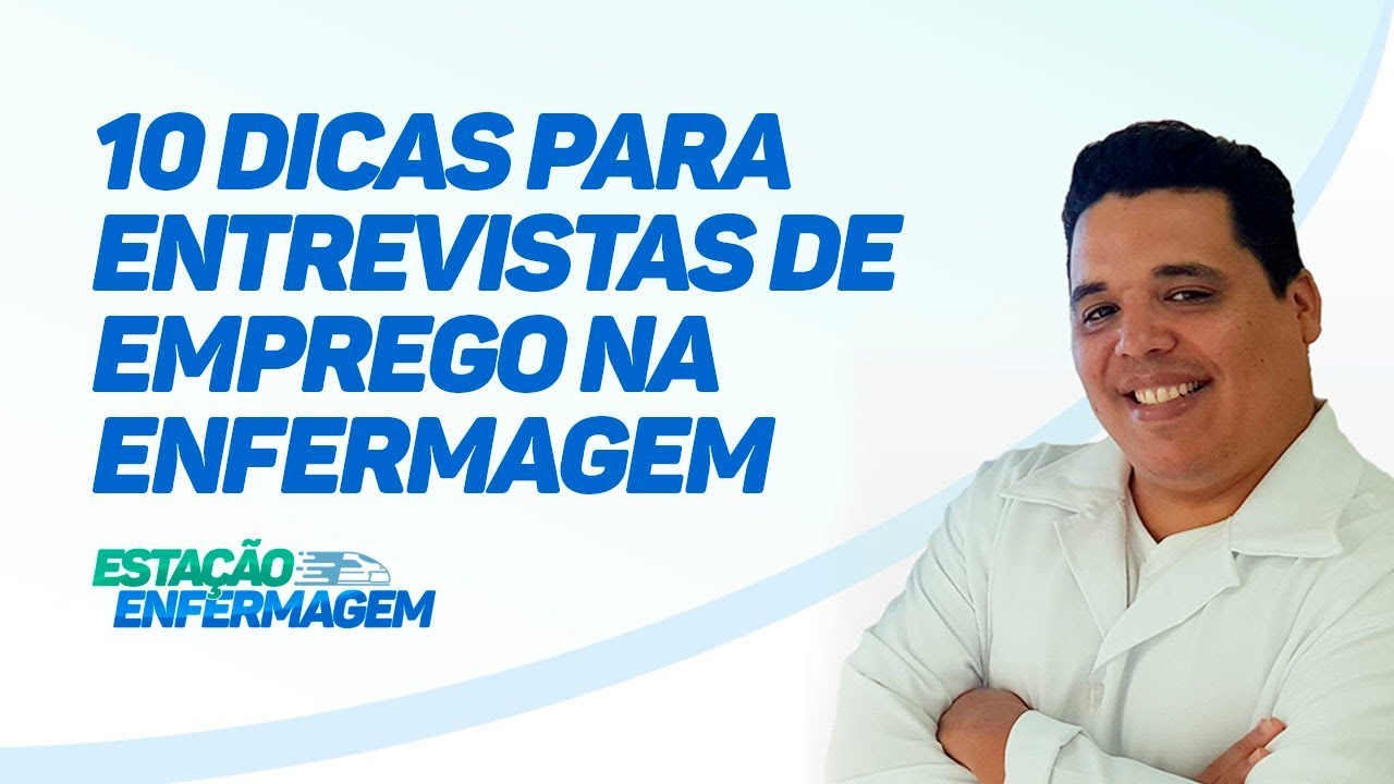 10 dicas para Entrevistas de Emprego na Enfermagem!