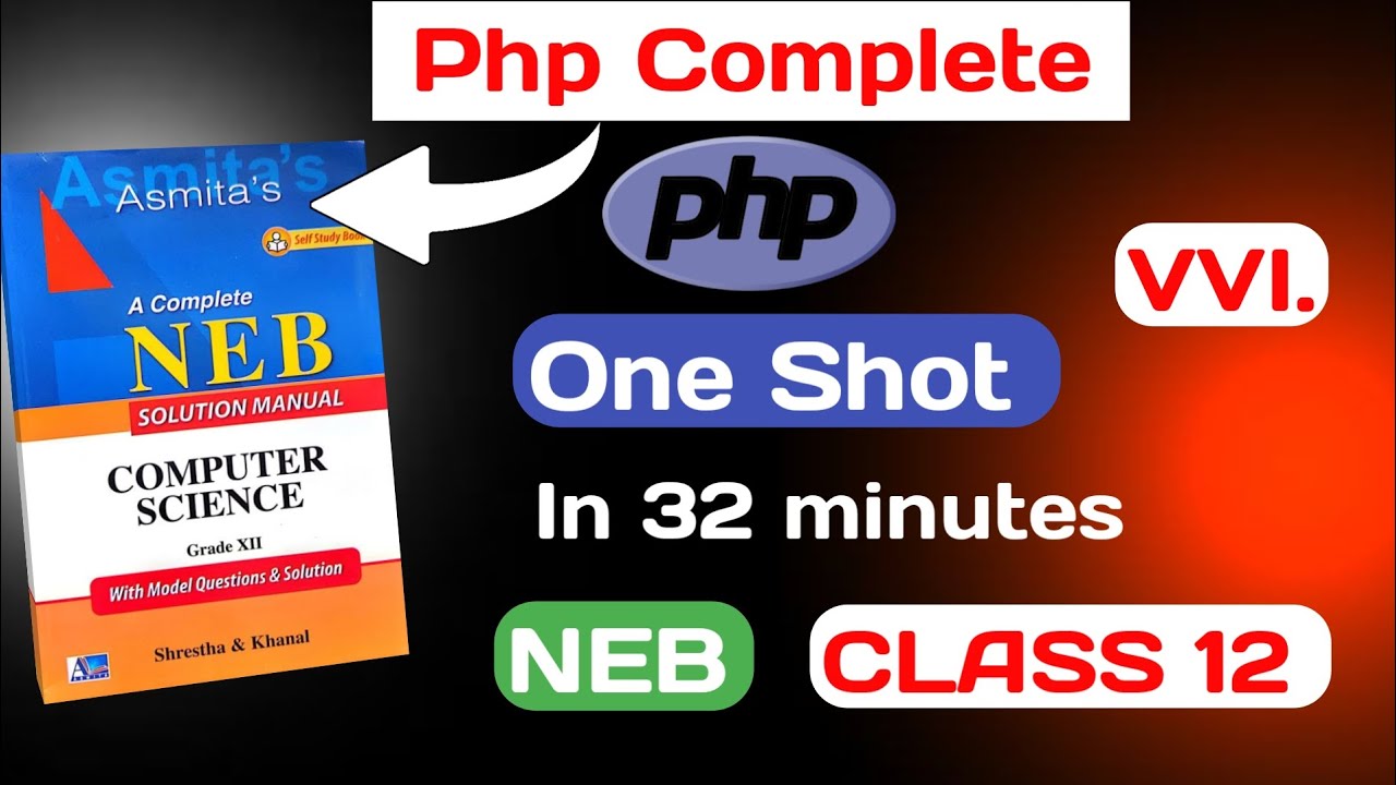 Php One Shot Class 12 || NEB - Computer Science