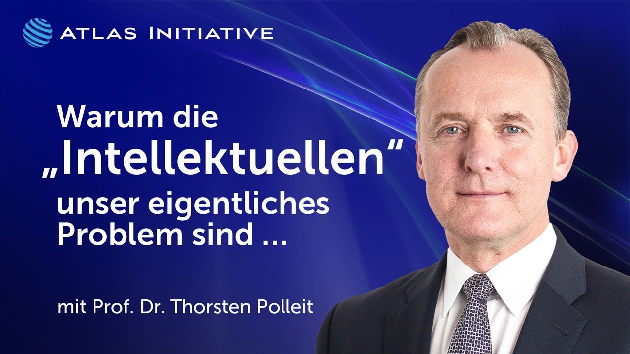 Intellektuelle &ndash; ein untersch&auml;tztes Problem? Prof. Dr. Thorsten Polleit im Gespr&auml;ch