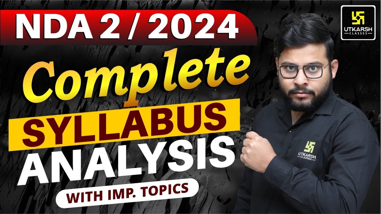 NDA 2 2024 Complete Syllabus | NDA Syllabus Analysis with Important Topics | NDA 2 2024