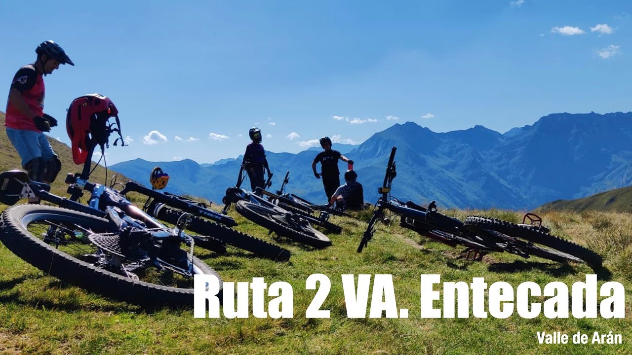 Ruta 2 Valle de Arán La Entecada