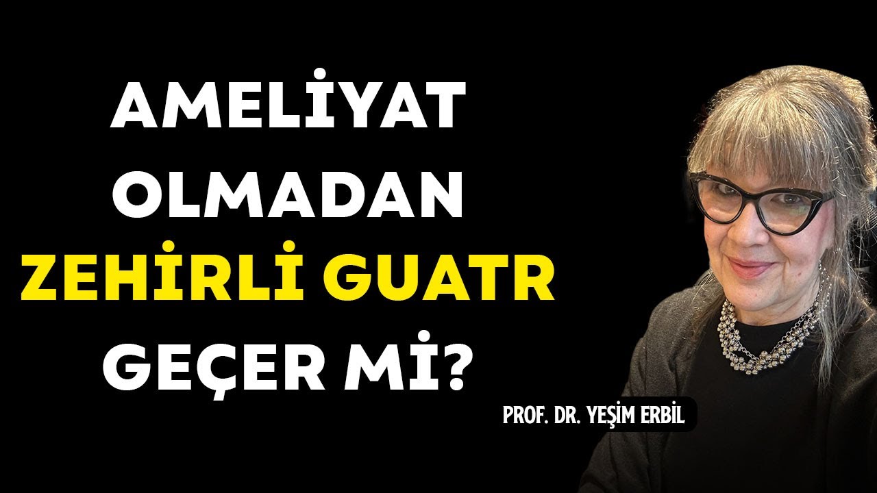 Ameliyat Olmadan Zehirli Guatr Tedavi Edilebilir Mi? - Prof. Dr. Yeşim Erbil