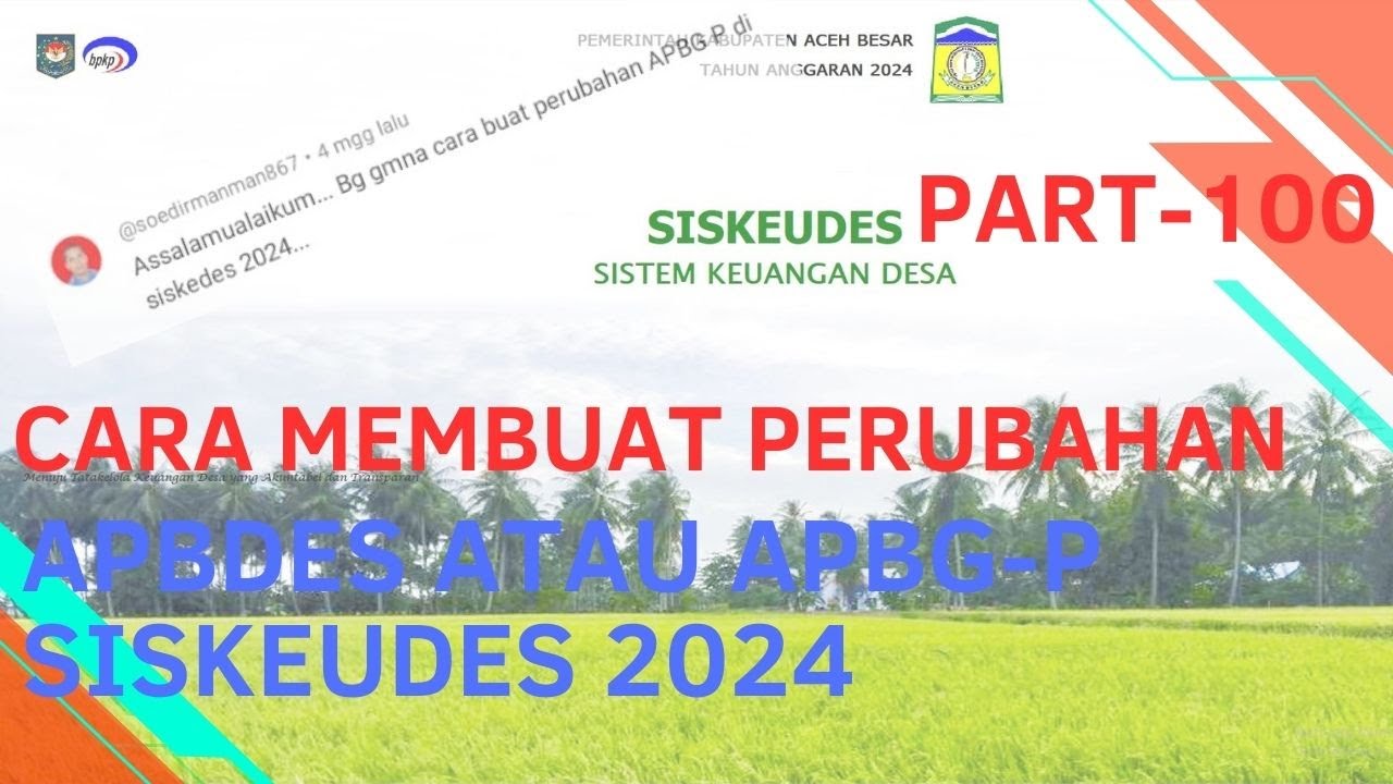 CARA MEMBUAT PERUBAHAN APBDES ATAU APBG-P SISKEUDES 2024