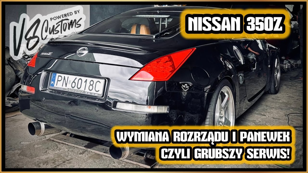 V8 Customs 257 - Wymiana rozrządu i panewek - Nissan 350Z VQ35DE - czyli gruby serwis!