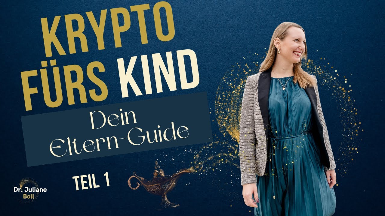 Krypto fürs Kind: Ab welchem Alter? Dein Eltern-Guide! | Teil 1
