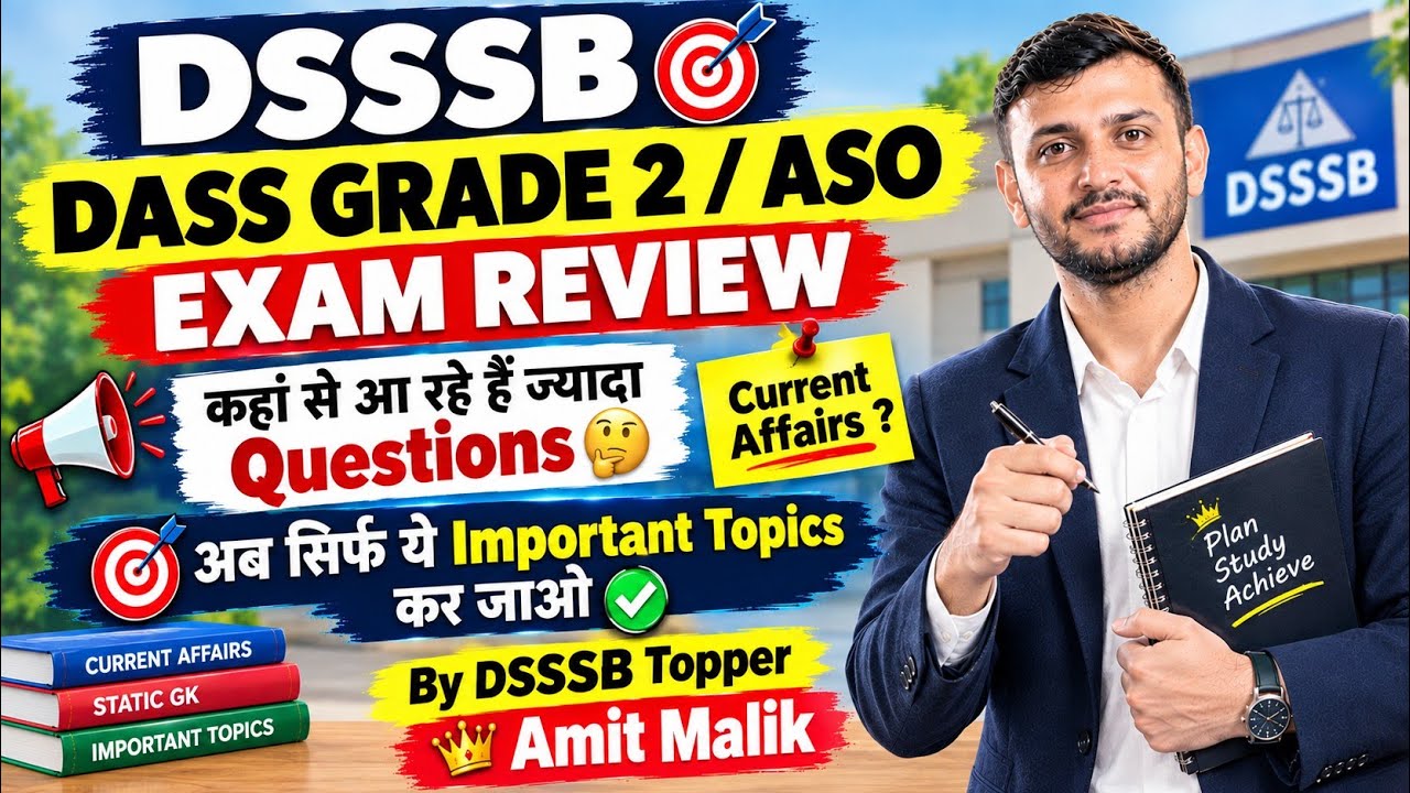 DASS GRADE 2 / ASO Exam Review 💯 Important Topics ✅️ By DSSSB Topper Amit Malik