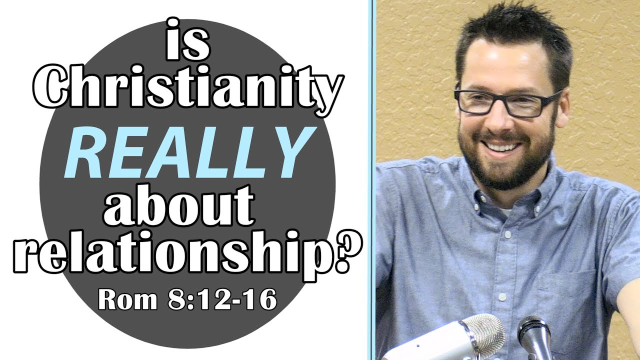Religion vs Relationship Misnomer?: Romans 8:12-16