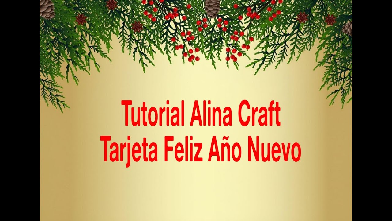 Tutorial @AlinaCraft  Tarjeta Feliz Año Nuevo