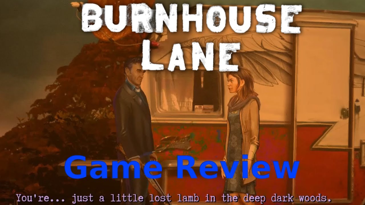 Burnhouse Lane - Game Review