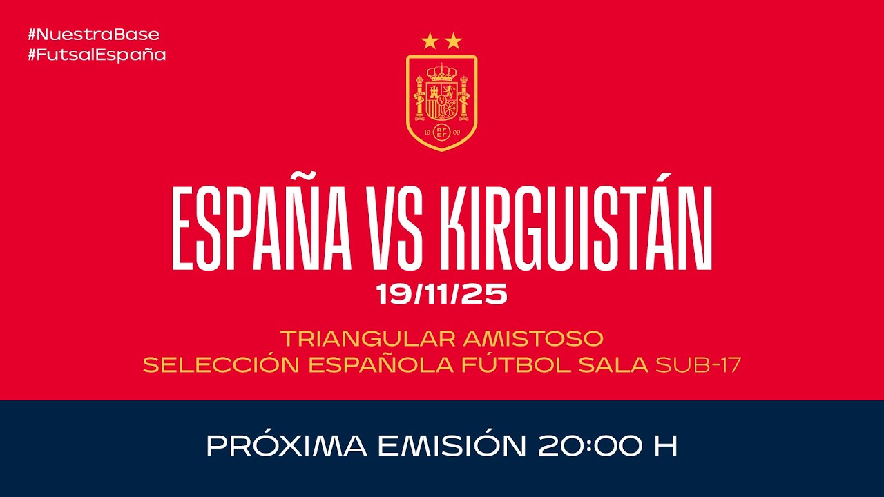 España - Kirguistán | Fútbol Sala Sub-17 masculina | Triangular Amistoso | 🔴 SEFUTBOL