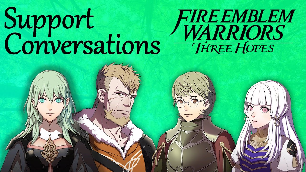 Having Perfect Conversations in Fire Emblem Warriors: Three Hopes