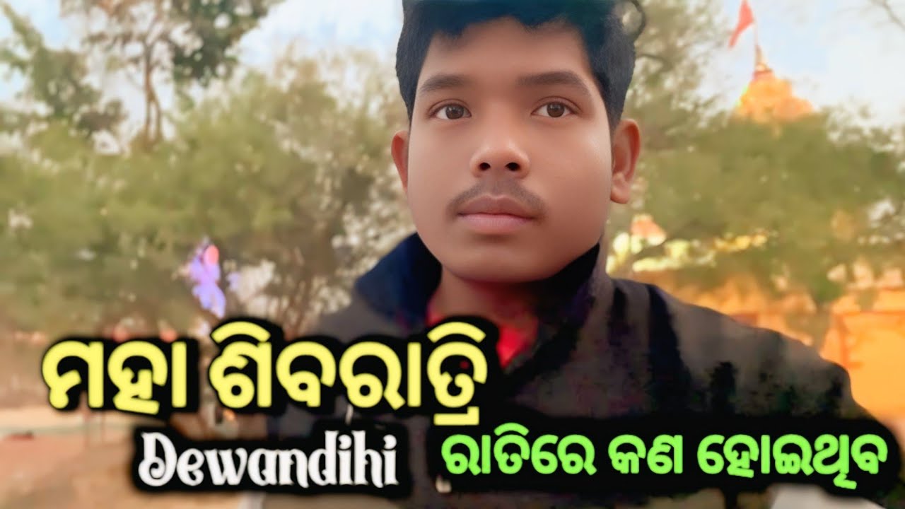 Maha Shiba Ratri Dewandihi Dewandihi Shiba Mandir ||  Sambalpuri Vlogs @abhideshivlog 
