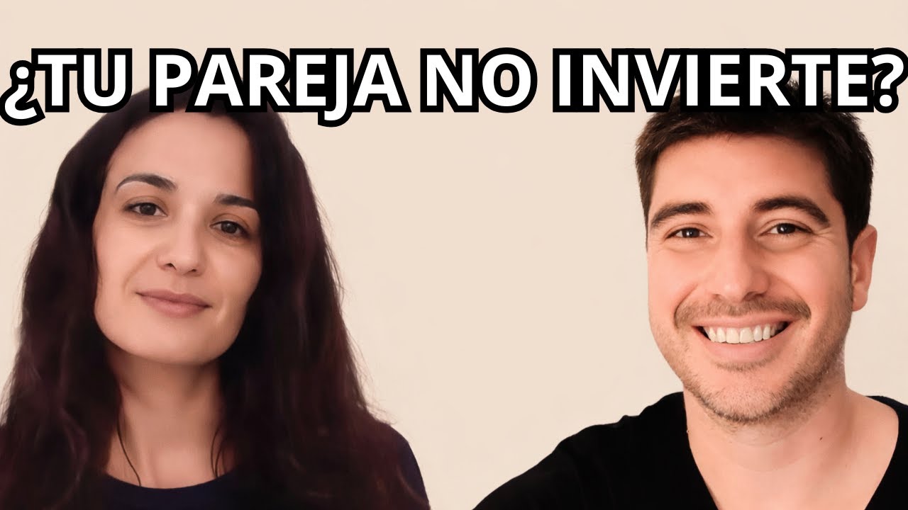 ¿Qué hacer si tu pareja no invierte? todavía...  💑