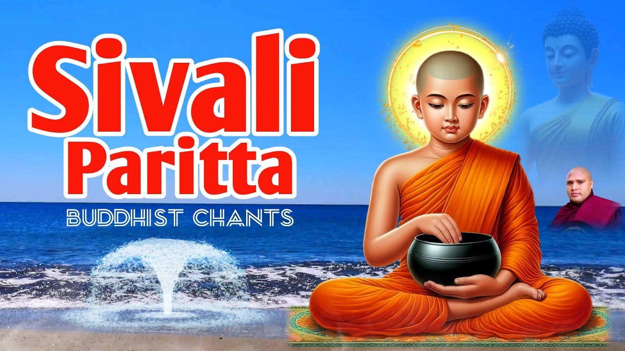 Sivali Paritta | Buddhist Chant for Success, Wealth, Peace & Protection 