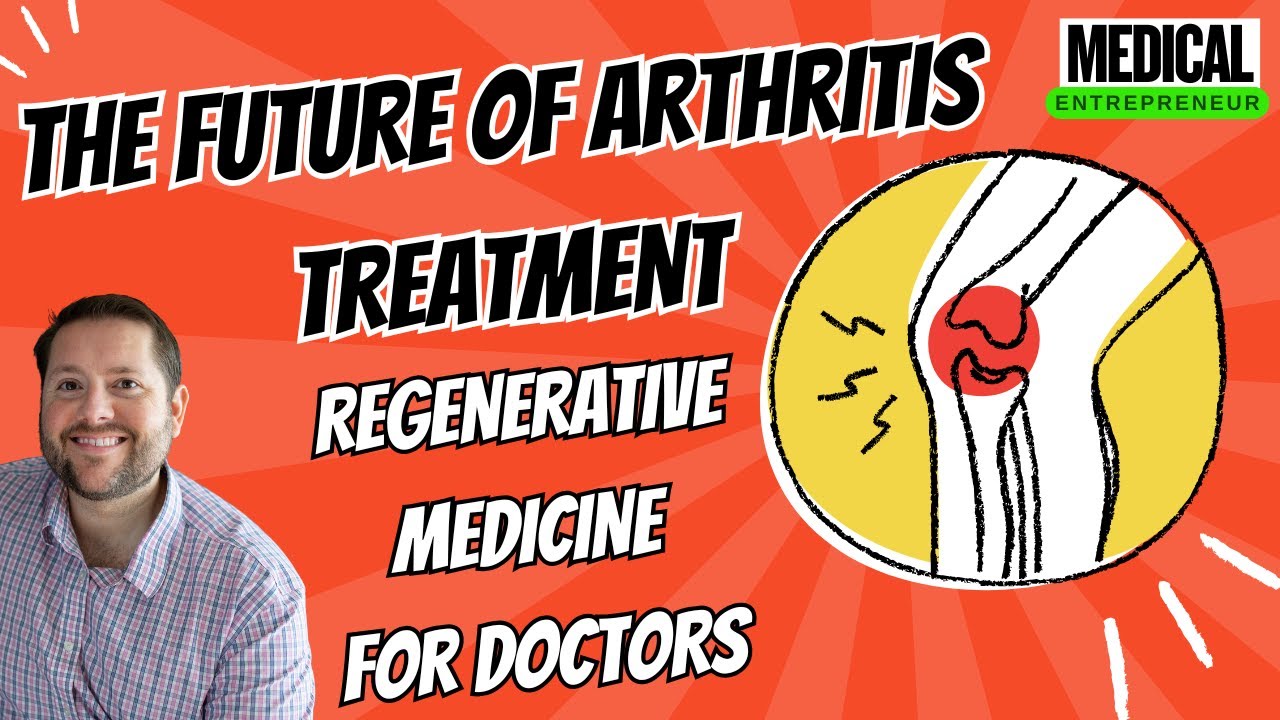 🔬 The Future of Arthritis Treatment: Regenerative Medicine for Doctors
