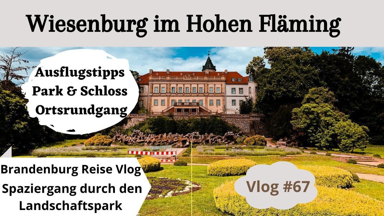 #67 Wiesenburg im Hohen Fläming | Schloss & Landschaftspark | auf Deutschlandtour in Brandenburg