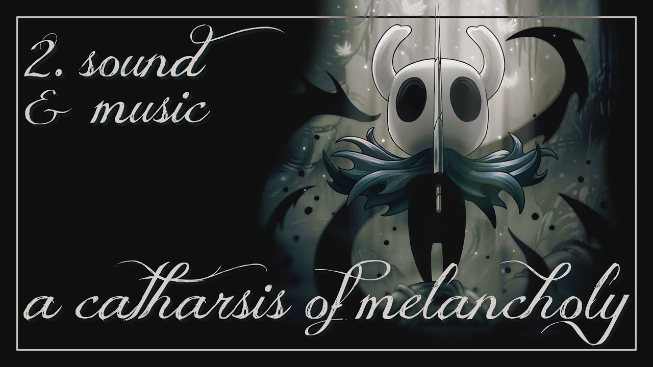[1/5 - Techniques] Hollow Knight, A Catharsis of Melancholy ⚔️ | Music & Sound design (2)