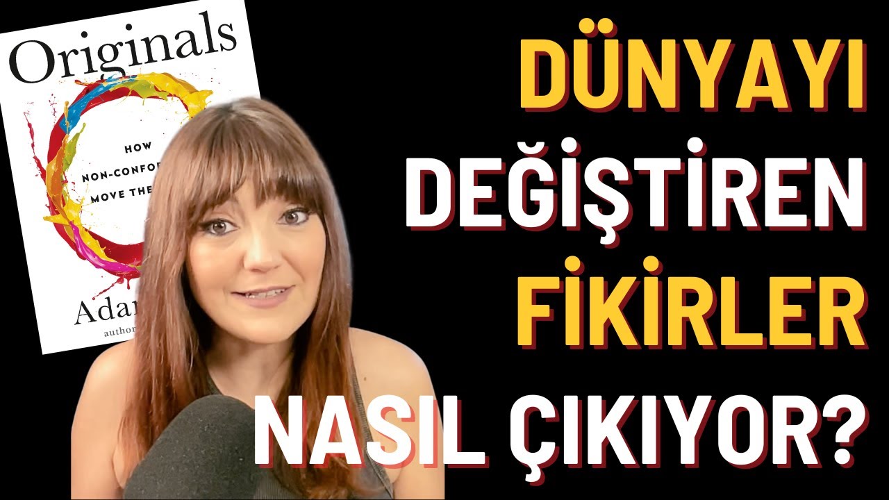 Kitap Özeti: Orijinaller (Dünyayı Sallayan Fikirlerin Sahipleri - Adam Grant)