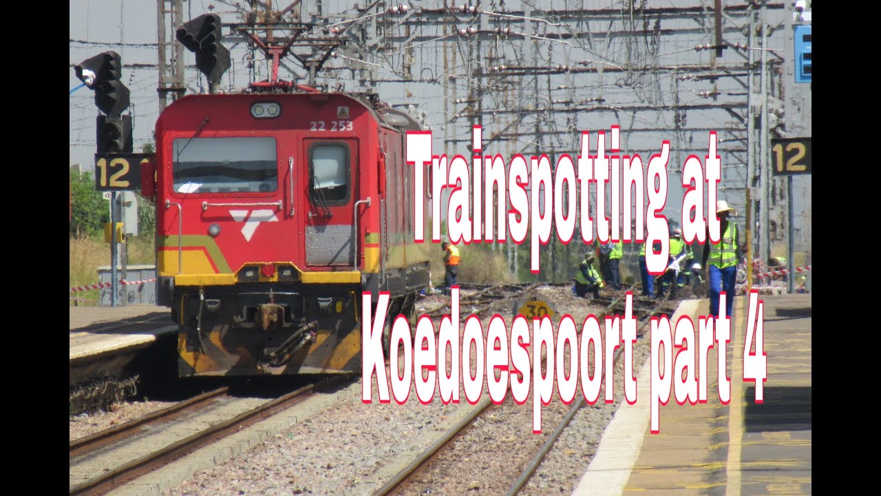 Trainspotting at Koedoespoort part 4