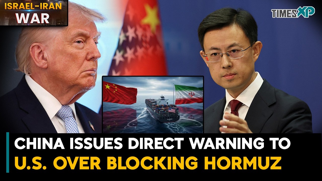 China Issues Direct Warning To The U.S. Over Blocking Iran's Strait Of Hormuz| Iran-Israel-U.S. War