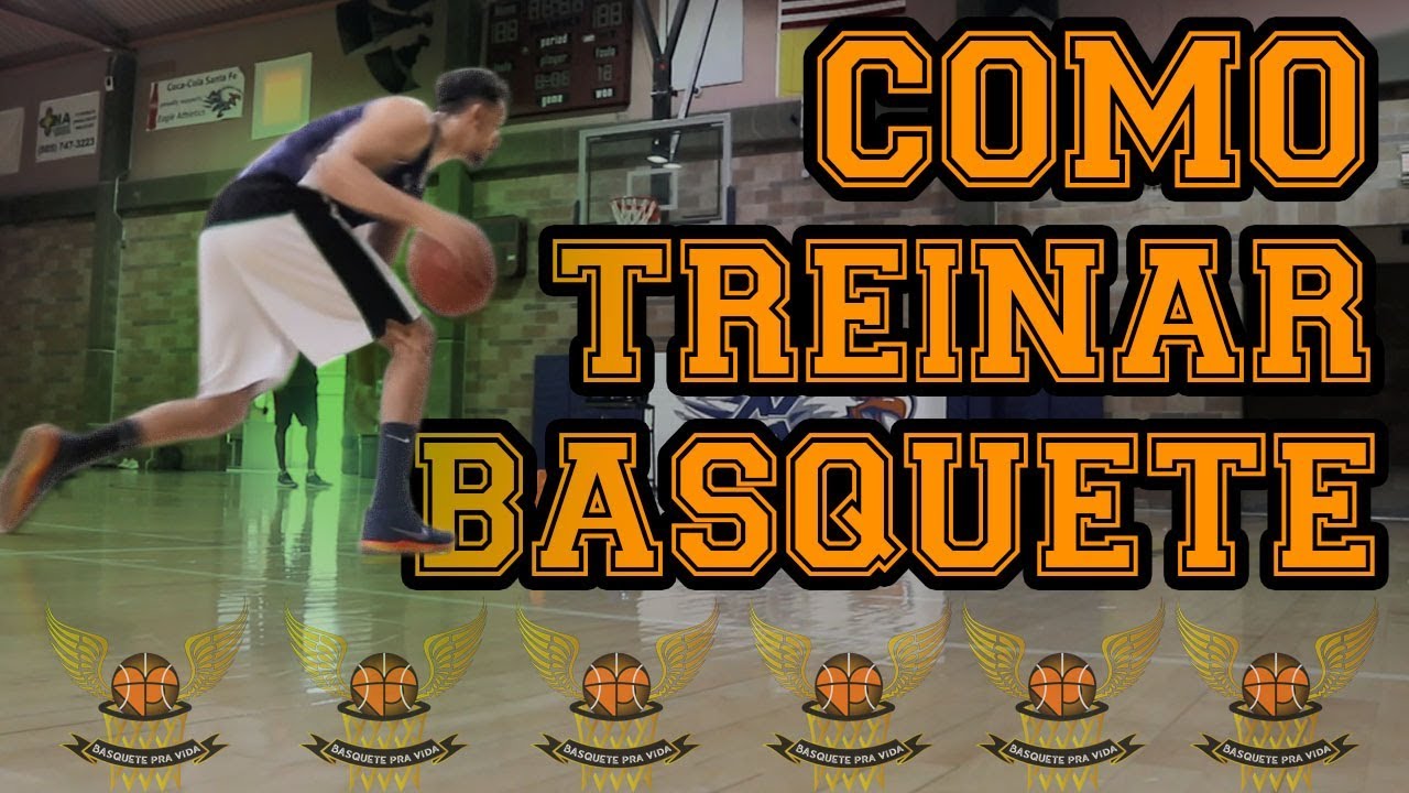 COMO TREINAR BASQUETE DA MELHOR MANEIRA!