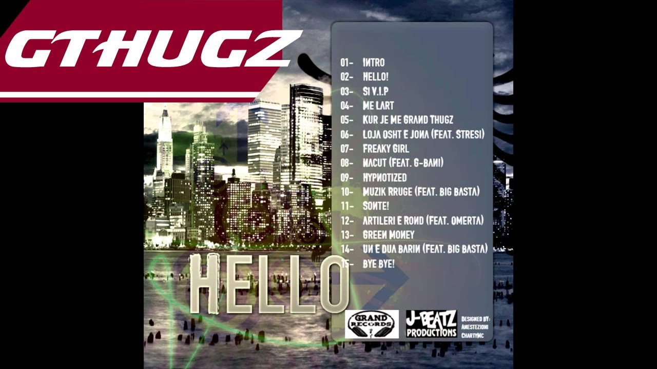 Grand Thugz - Kur Je Me Grand Thugz (Album: Hello)