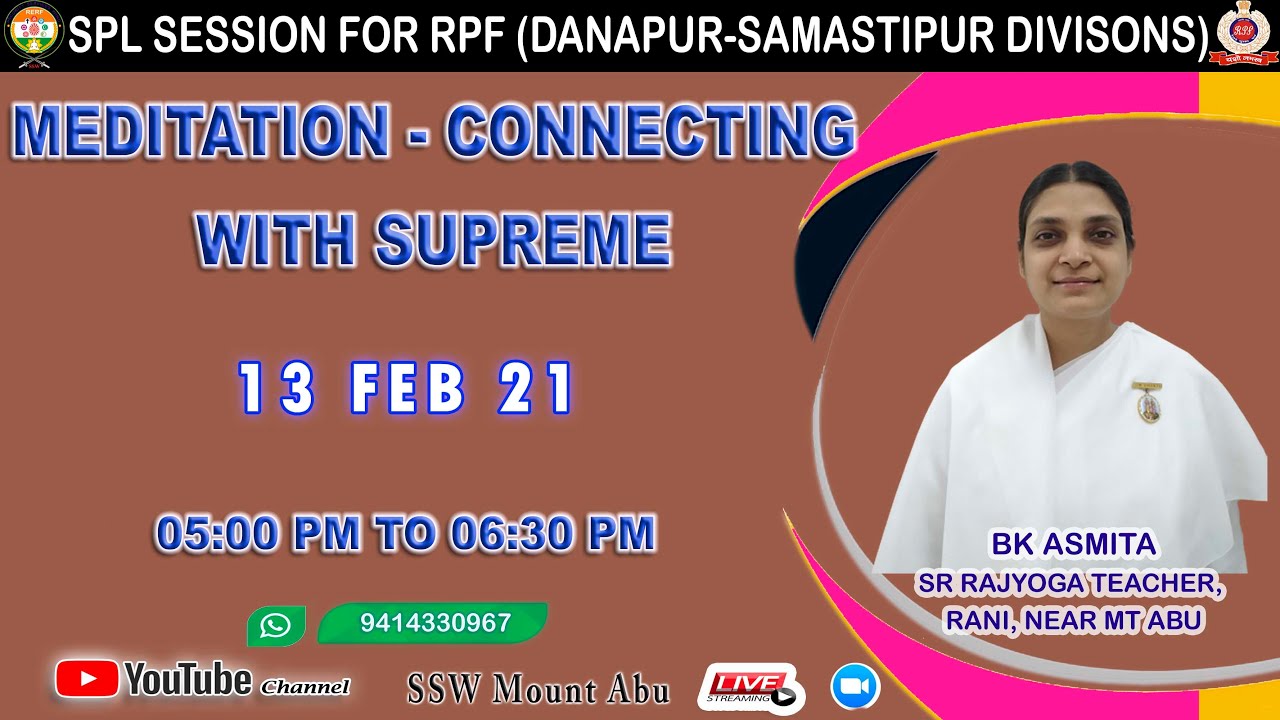 DAY 2 (13 FEB, 5 PM) MEDITATION-CONNECTING WITH SUPREME BY BK ASMITA