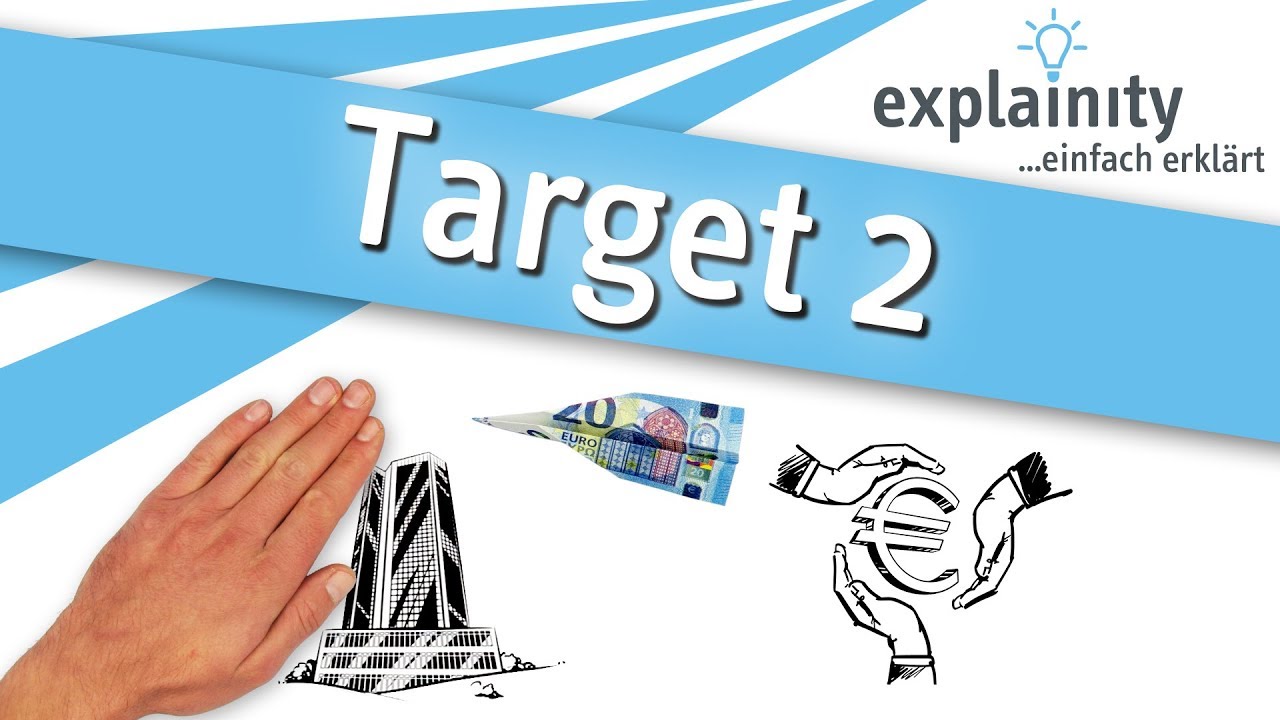 Target 2 einfach erkl&auml;rt (explainity&reg; Erkl&auml;rvideo)