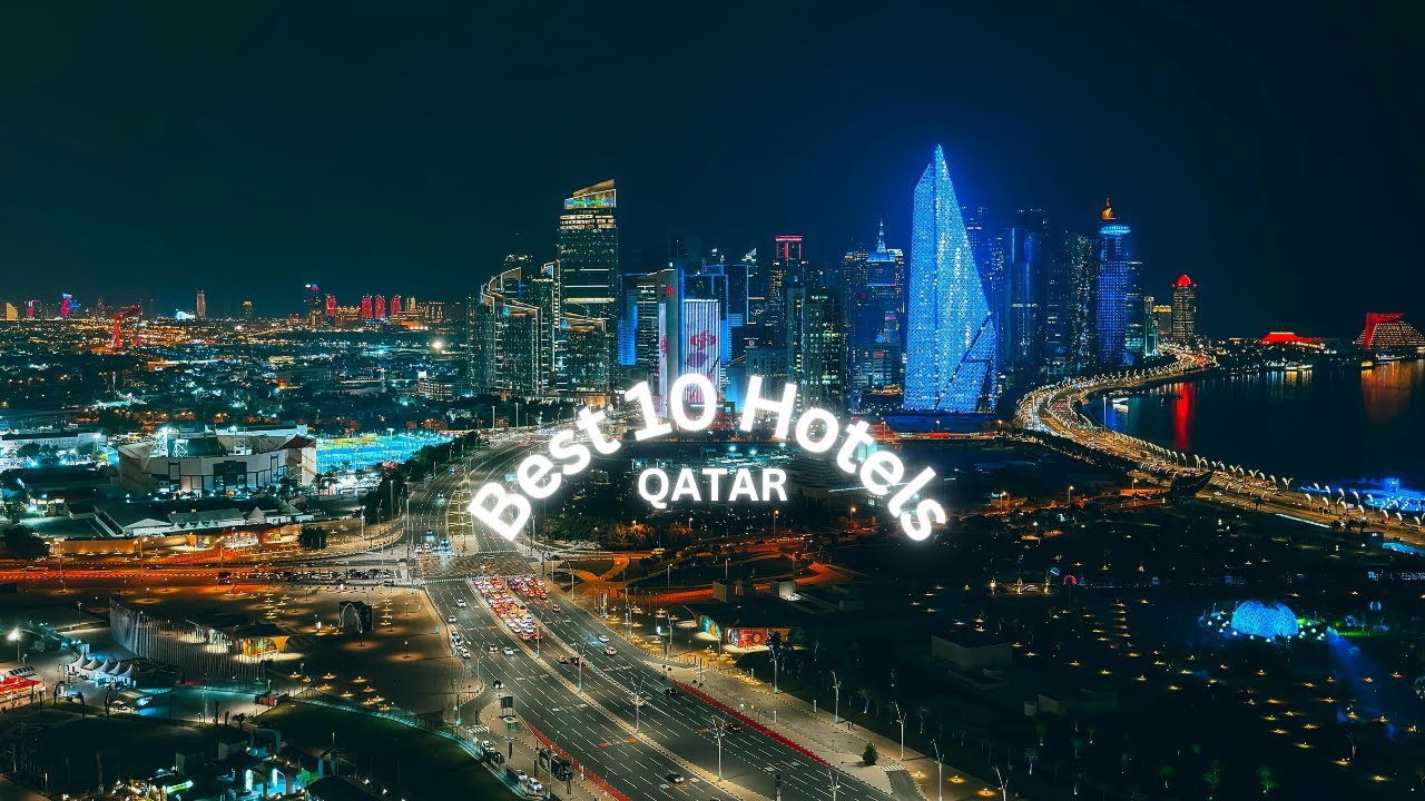 Discover best 10 hotels in Qatar
