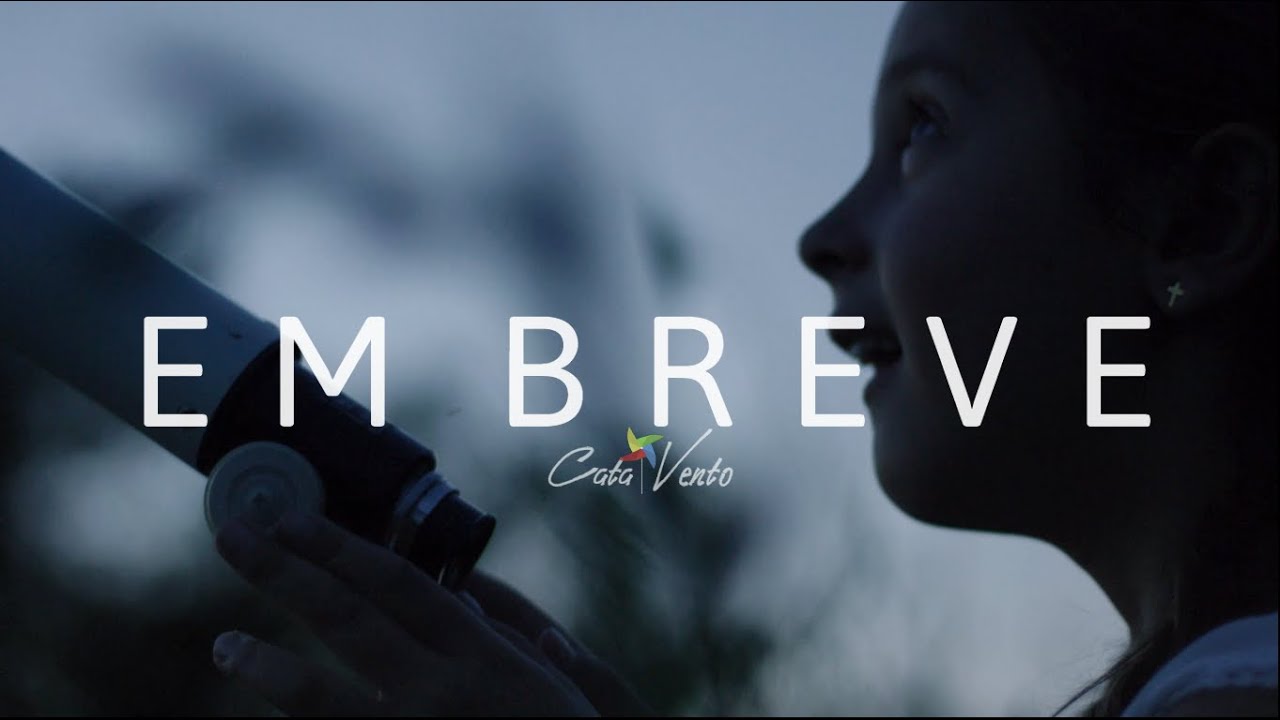 EM BREVE - Cata Vento (Autoral: Jo&atilde;o Erley)