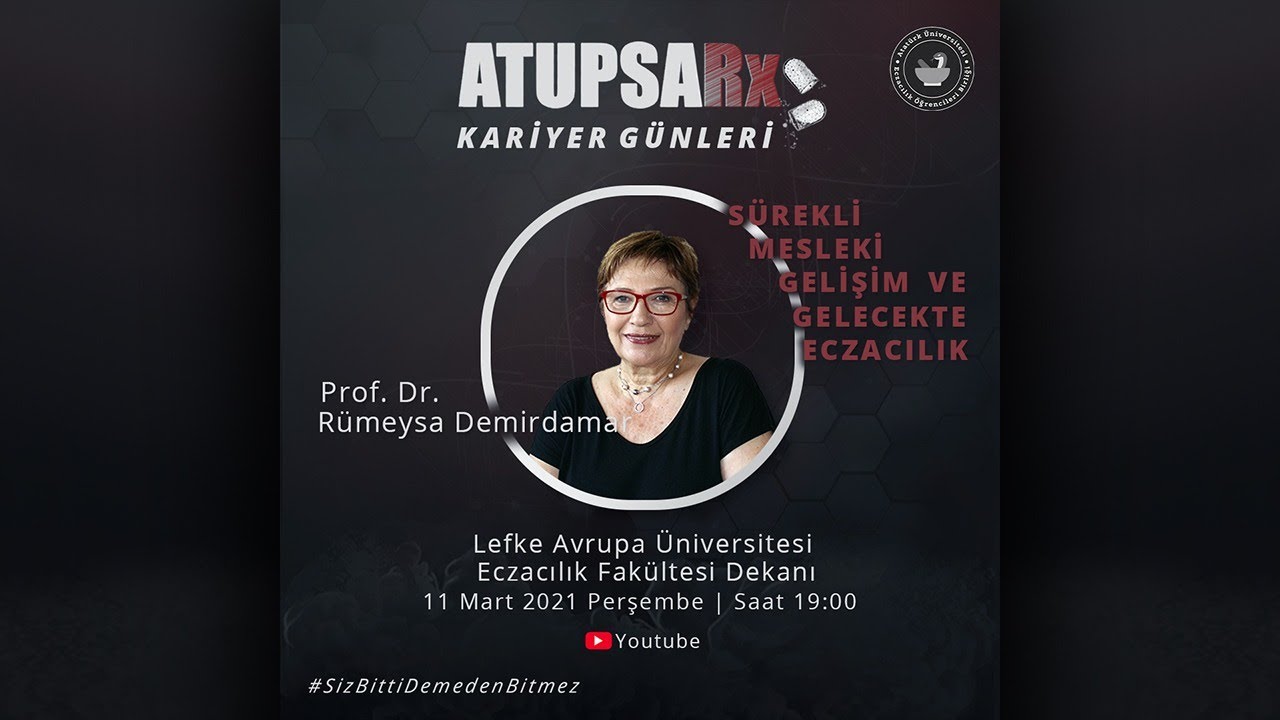 SÜREKLİ MESLEKİ GELİŞİM VE GELECEKTE ECZACILIK | ATUPSARx KARİYER GÜNLERİ 🎓