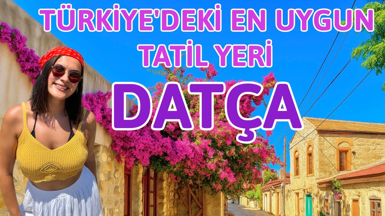 Datça Böyle Gezilir | En Kapsamlı Gezi Rotası | Güncel Fiyatlar