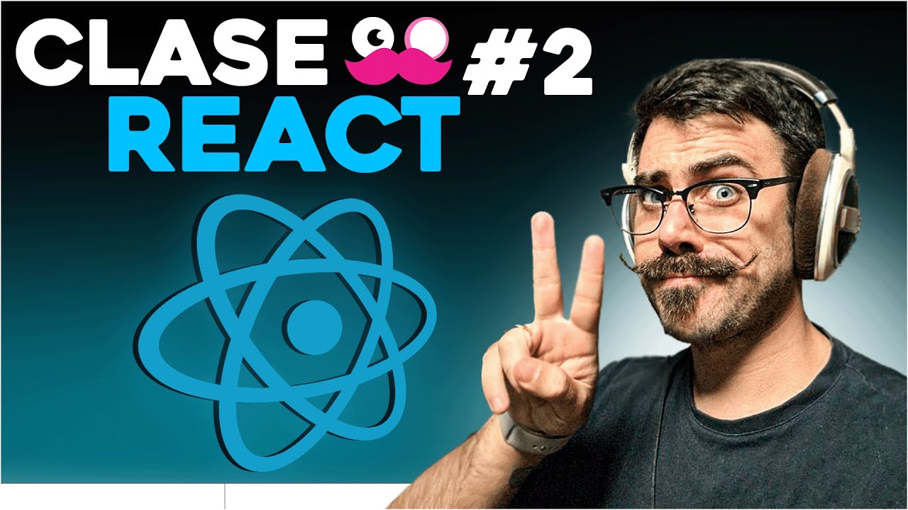 Clase DEFINITIVA de REACT: Estructura y bases de un proyecto moderno