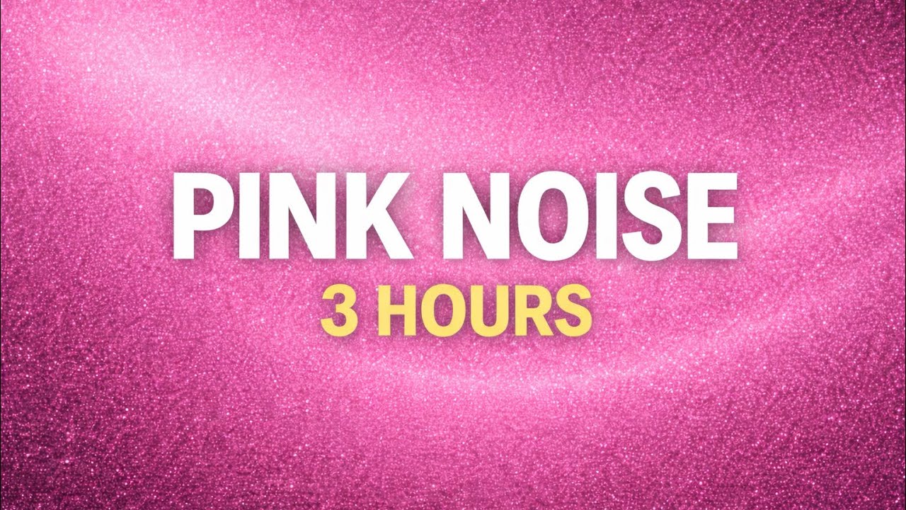 Pink Noise 3 Hours | 深い睡眠・集中・リラックスのためのピンクノイズ