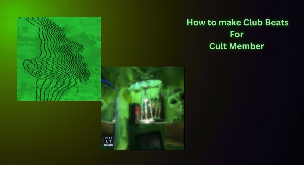 How to make beats for Cult Member