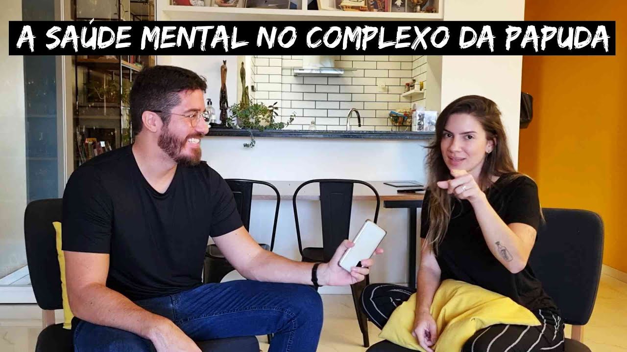 A SA&Uacute;DE MENTAL NO COMPLEXO DA PAPUDA E NOS PRES&Iacute;DIOS DO BRASIL (feat. J&eacute;ssica Soares)