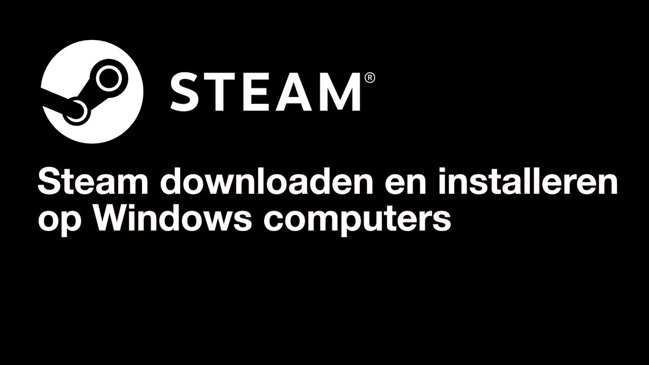 Hoe installeer ik Steam op mijn Windows computer?