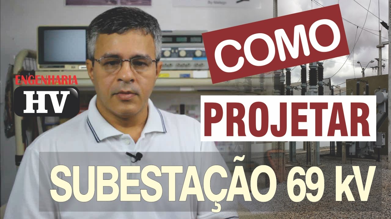 Como Projetar SE 69 kV