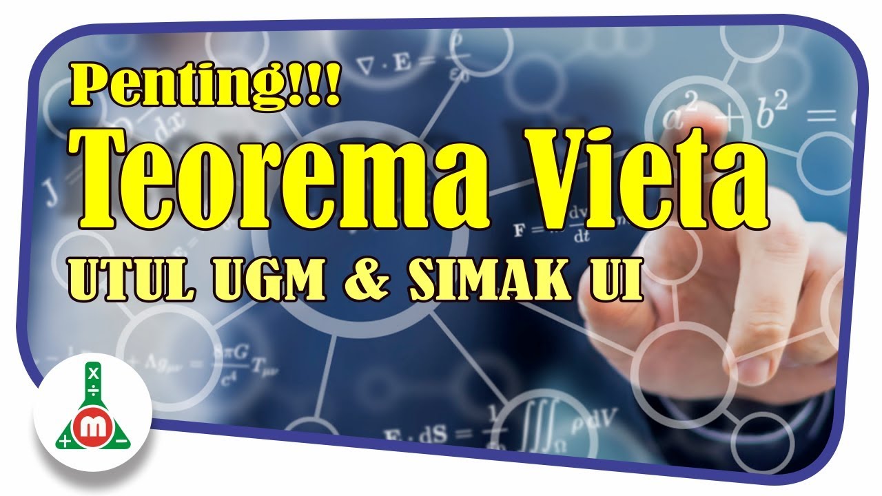 Teorema Vieta - Ikut Seleksi PTN wajib Kuasai Materi Ini!!!