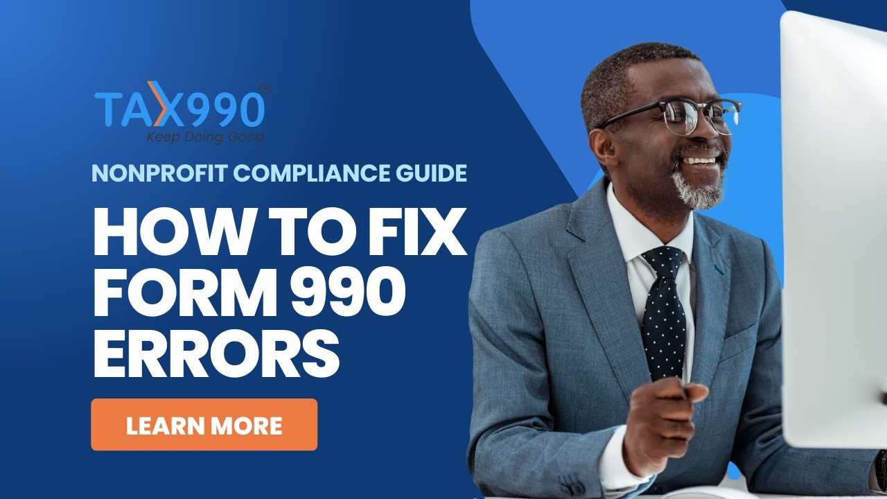 How to Fix Form 990 E-File Errors | Tax990 Audit Review & Data Validation Guide